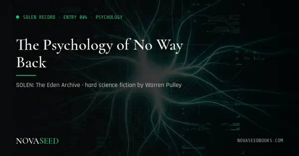 The Psychology of No Way Back