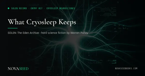 What Cryosleep Keeps