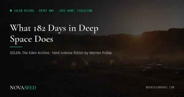 What 182 Days in Deep Space Does
